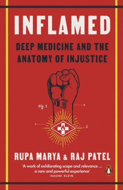 Inflamed: Deep Medicine and the Anatomy of Injustice by Rupa Marya (PB 2022) - Image 3