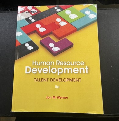 Human Resource Development: Talent Development 8e - Paperback, by Werner Jon M. 