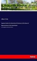 Argument Before The Committee Of Commerce Of The House Of Representatives Of The
