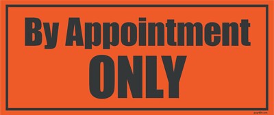 By Appointment Only sign 5"X 10" | eBay