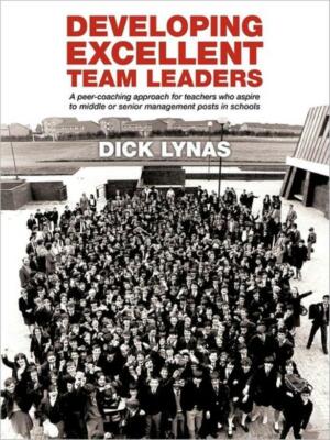 Developing Excellent Team Leaders: A Peer-Coaching Approach For Teachers Wh...