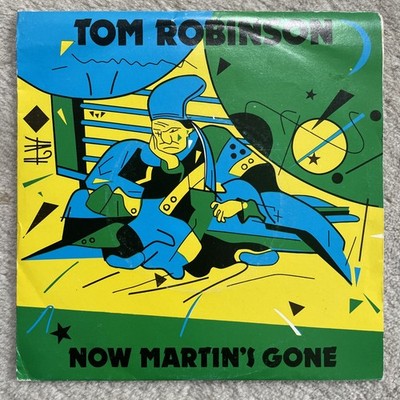 Tom Robinson - Now Martin's Gone Vinyl, 7'', 45 RPM, Single, Spain