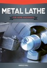 Metal Lathe for Home Machinists, Paperback by Hall, Harold, Brand New, Free s.