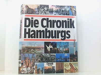 Die Chronik Hamburgs Ernst Christian Schütt. Unter Mitarb. von Norbert 661625912