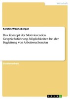 Das Konzept Der Motivierenden GespräChsfüHrung. MöGlichkeiten Bei Der Begleitung