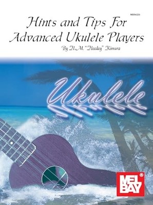 Hints and Tips for Advanced Ukulele..., Kimura, Hideo M