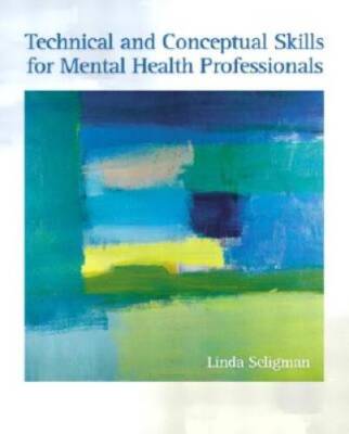 Technical and Conceptual Skills for Mental Health Professionals - VERY GOOD
