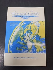 Love and Death in the Renaissance (Dovehouse Studies in Literature, No. 3)...