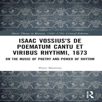 Isaac Vossius's De poematum cantu et viribus rhythmi 1673 On the
