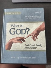 Who Is God? And How Can I Really Know Him: Ap...