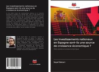 Sayef Bakari | Les Investissements Nationaux En Espagne Sont-Ils Une Source...