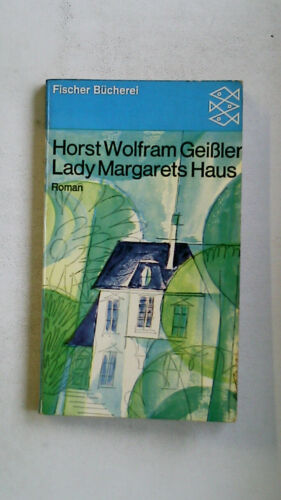 91130 Horst Wolfram Geißler LADY MARGARETS HAUS Roman - Bild 1 von 1