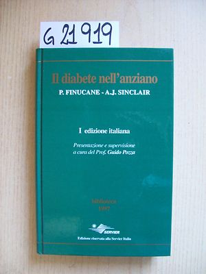 P.FINUCANE/ A.J. SINCLAIR - IL DIABETE NELL'ANZIANO - MEDISERVE - 1997