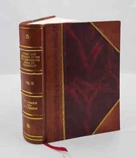 History and genealogy of the Gov. John Webster fami Vol-2Nd 1915 [Leather Bound]