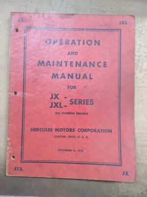 Hercules JX, JCL Series 6 Cylinder Engines Operation And Maintenance Manual 1952