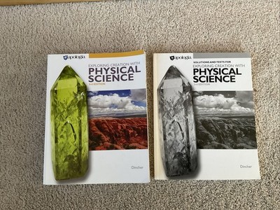 Apologia Physical Science 3rd Edition Student Textbook & Tests Solutions Manual