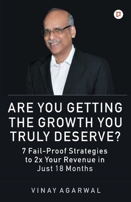 Vinay Agarwal Are You Getting the Growth You Truly Deser (Paperback) (UK IMPORT)