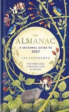 Lia Leendertz The Almanac 2027 (Hardback) Gift Books (PRESALE 27/08/2026)