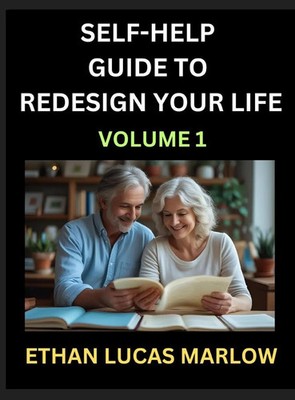 Ethan Lucas Marlow | Self-help Guide to Redesign Your Life (Part 1) | Buch