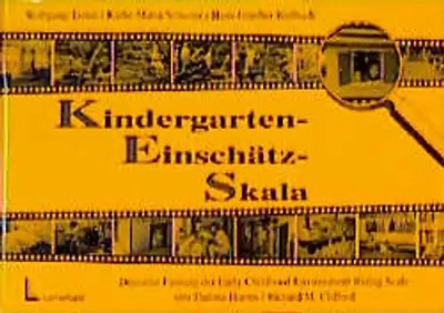 Kindergarten-Einschätz-Skala (KES). Deutsche Fassung der Early Childhood Environ