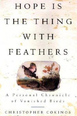 Hope Is the Thing with Feathers: A Personal Chronicle of Va - VERY GOOD