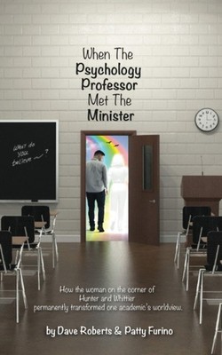 When The Psychology Professor Met The Minister: How the woman on the corner ...