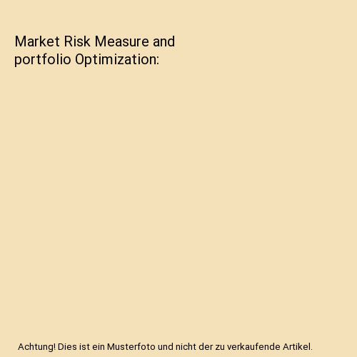 Market Risk Measure and portfolio Optimization, Ithiel Moindi | eBay.de