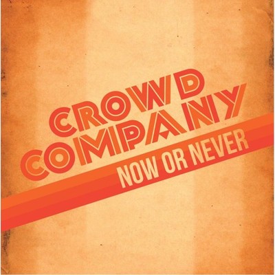 Crowd Company Now Or Never LP Vinyl BD004LP NEU
