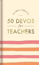You Make a Difference: 50 Devos for Teachers - Hardcover - VERY GOOD