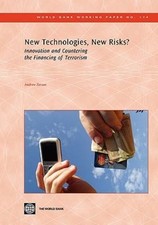 New Technologies, New Risks?: Innovation and Countering the Financing of Terro..