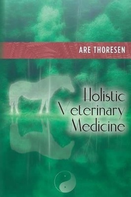Are Thoresen Holistic Veterinary Medicine (Paperback) (UK IMPORT)