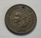 1876 Indian Head Cent - Nice High Grade Penny; Holed; Y094