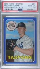 2018 Heritage Minor League Edition Blue /99 Trevor Stephan #51 PSA 10 GEM MT 8d2