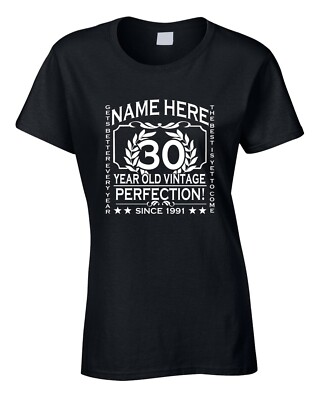 T-Shirt 30. Geburtstag Damen Name hinzufügen personalisieren Jahr ändern Geschenkidee 31 32 35