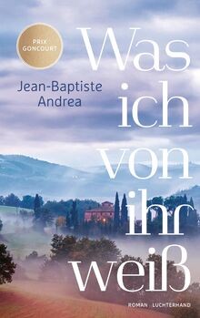Was ich von ihr weiß: Roman - Ausgezeichnet mit dem... | Buch | Zustand sehr gut