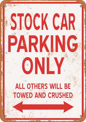 METAL SIGN - STOCKCAR PARKING ONLY - Vintage Look