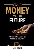 Nick Imoru | Your Money, Your Future | Taschenbuch | Englisch (2024)