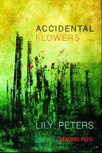 Accidental Flowers - Lily Peters