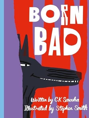 Born Bad: by Stephen Smith, Ziggy Ha..., Smith, Stephen