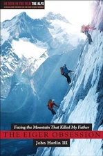 Eiger Obsession: Facing the Mountain T..., Harlin, John