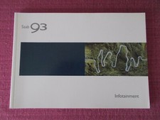 SAAB 93 INFOTAINMENT - SAT NAV - AUDIO OWNERS MANUAL - HANDBOOK (ACQ 7389)