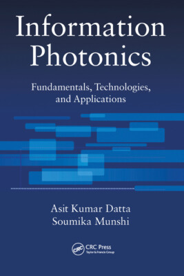 Information Photonics: Fundamentals, Technologies, And Applications