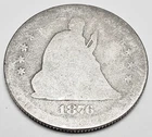 1876 S SEATED LIBERTY QUARTER  *F - FAIR*   90% SILVER  **FREE SHIPPING**