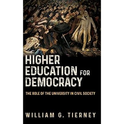 Higher Education for Democracy: the Role of the Univers -  NEW William G. Tier 2
