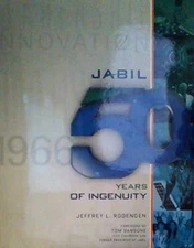 Jabil - 50 Years of Ingenuity - Hardcover By Jeffrey L Rodengen - GOOD