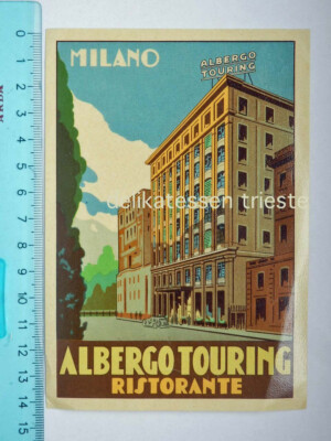 Étiquette De Valise Vintage – Hôtel Milano Albergo Touring – Italie – Collection