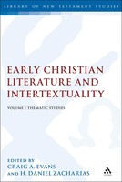 Early Christian Literature And Intertextuality | Volume 1: Thematic Studies