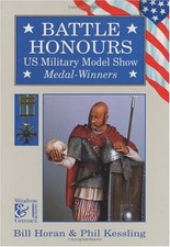 Battle Honours US Military Model Sho..., Kessling, Phil