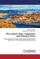 Ravikumar Kurup (U. A.) | The Sattvic Diet, Veganism And Dietary Fibre | Buch