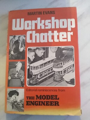 Workshop Chatter: A Bedside Book for Model Engineers by Evans, Martin Hardback
